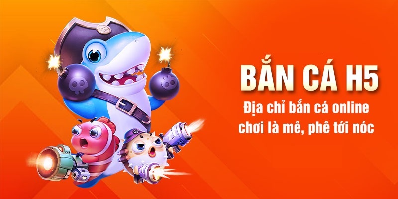 W88_Bắn Cá H5 Game Giải Trí Hấp Dẫn Không Thể Bỏ Lỡ